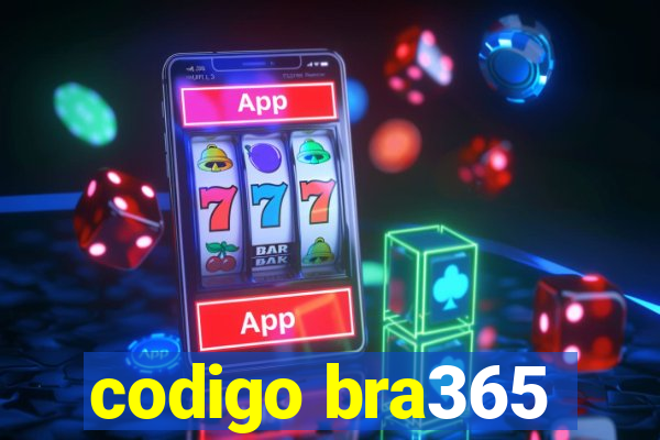 codigo bra365